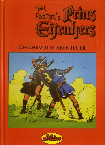 Prinz Eisenherz: Comic-Klassiker / Gefahrvolle Abenteuer