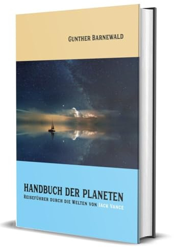 Handbuch der Planeten: Reiseführer durch die Welten von Jack Vance