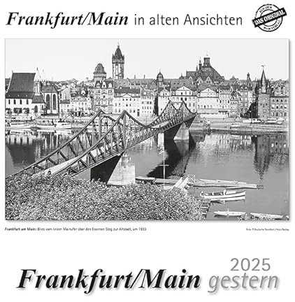 Frankfurt am Main gestern 2025: Frankfurt am Main in alten Ansichten