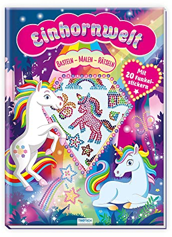TRÖTSCH - Mal- & Bastelbuch Einhornwelt - basteln, malen, rätseln | Zauberhaftes Einhorn Bastelbuch: Mit Glitzerstickern, Bastelideen, ... Jahren (Einhornwelt: Alles rund ums Einhorn)