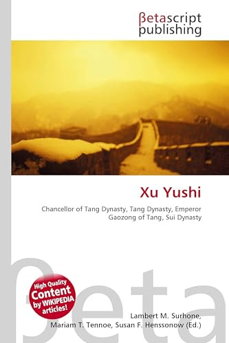 Xu Yushi: Chancellor of Tang Dynasty, Tang Dynasty, Emperor Gaozong of Tang, Sui Dynasty