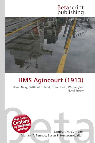 HMS Agincourt (1913): Royal Navy, Battle of Jutland, Grand Fleet, Washington Naval Treaty