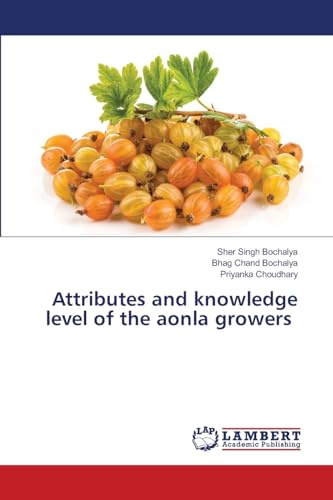 Attributes and knowledge level of the aonla growers: DE