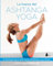 La Fuerza del Ashtanga Yoga