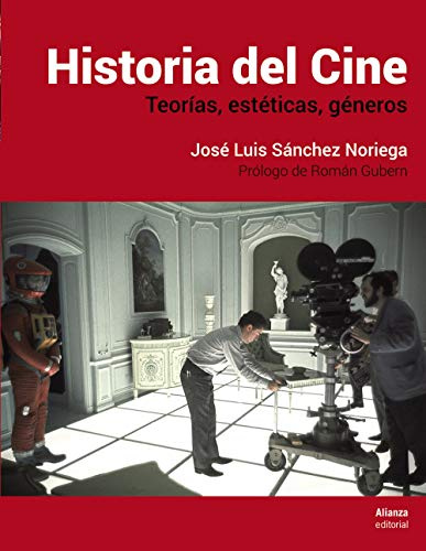Historia del Cine: Teorías, estética, géneros (Libros Singulares (LS))
