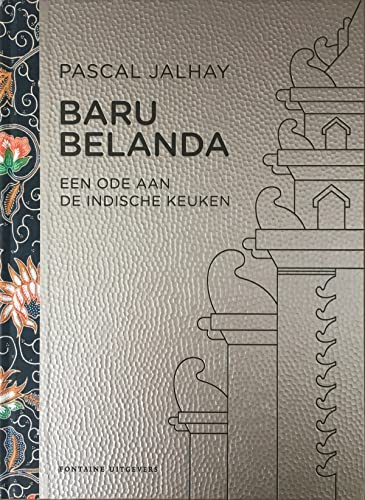Baru Belanda: Een ode aan de Indische keuken