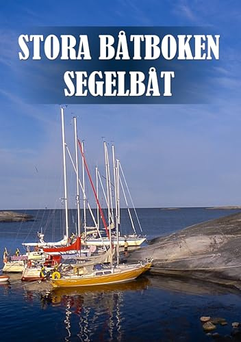 Stora båtboken : segelbåt
