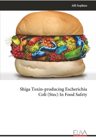 Shiga Toxin-producing Escherichia Coli (Stec) In Food Safety