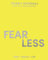 Fearless: ‘This book will change your life.’ – Davina McCall. Find your style, boost your confidence and live your best life with the instant Sunday Times bestseller
