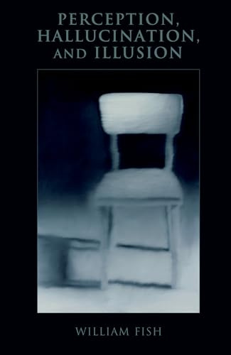 PERCEPTION HALLUCINATION AND ILLUSION (Philosophy of Mind)