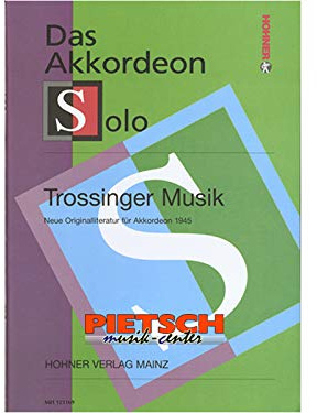 Trossinger Musik Originalliteratur für Akkordeon 1945