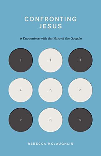 Confronting Jesus: 9 Encounters with the Hero of the Gospels (The Gospel Coalition)