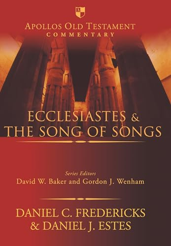 Ecclesiastes & the Song of Songs (Apollos Old Testament Commentary)