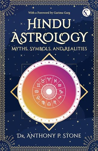 Hindu Astrology: Myths, symbols, and realities