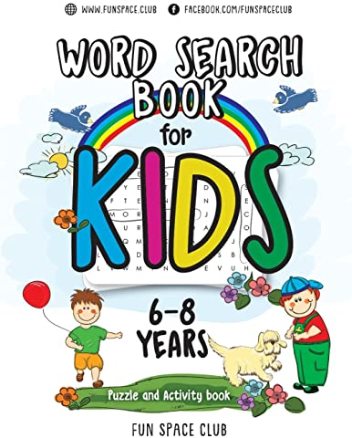 Word Search Books for Kids 6-8: Word Search Puzzles for Kids Activities Workbooks age 6 7 8 year olds (Fun Space Club Games Word Search Puzzles for Kids, Band 2)