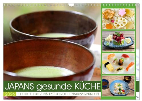 Japans gesunde Küche (Wandkalender 2026 DIN A3 quer), CALVENDO Monatskalender: Kulinarische Köstlichkeiten: leicht, lecker, nährstoffreich, naturverbunden (CALVENDO Lifestyle)