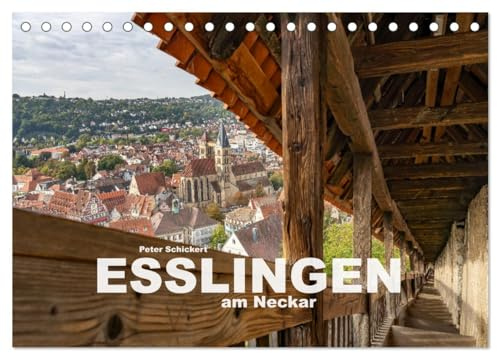 Esslingen am Neckar (Tischkalender 2026 DIN A5 quer), CALVENDO Monatskalender: Die wunderbare Große Kreisstadt Esslingen am Neckar. (CALVENDO Orte)