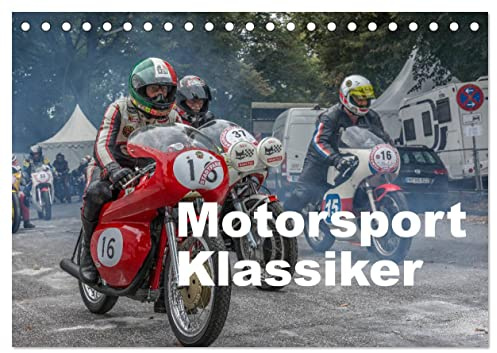 Motorsport Klassiker (Tischkalender 2026 DIN A5 quer), CALVENDO Monatskalender: Motorsport Klassiker aus den Jahren von 1932 bis 1986 (CALVENDO Mobilitaet)