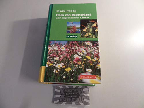 Flora von Deutschland und angrenzender Länder: Ein Buch zum Bestimmen der wild wachsenden und häufig kultivierten Gefässpflanzen