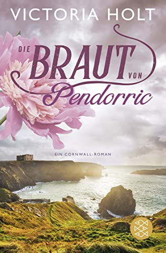 Die Braut von Pendorric: Ein Cornwall-Roman