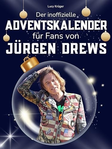 Der inoffizielle Adventskalender für Fans von Jürgen Drews: 24 Tage mit deinem Star bis Weihnachten. Fanbuch und Biografie in einem. Das ideale Geschenkt für alle Fans.