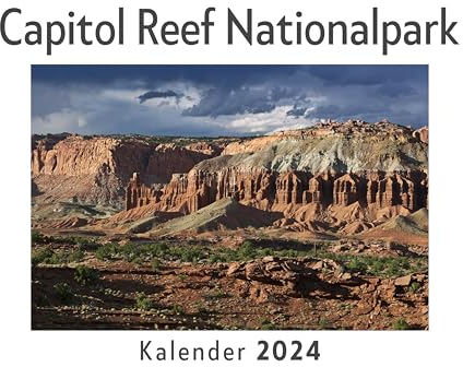 Capitol Reef Nationalpark (Wandkalender 2024, Kalender DIN A4 quer, Monatskalender im Querformat mit Kalendarium, Das perfekte Geschenk)