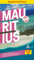 MARCO POLO Reiseführer Mauritius: Reisen mit Insider-Tipps. Inkl. kostenloser Touren-App