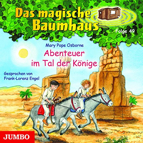 Das magische Baumhaus [49]: Abenteuer im Tal der Könige