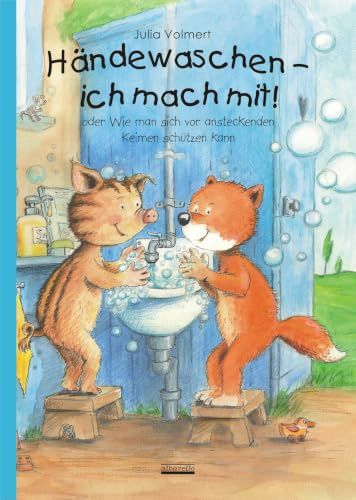 Händewaschen - ich mach mit oder Wie man sich vor ansteckenden Keimen schützen kann! Ein Bilderbuch für Kinder ab 3 Jahre. Mit zusammenfassenden Tipps im Anhang (JULIA VOLMERT Bilderbuch)