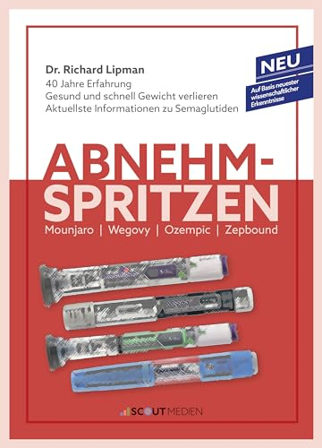Abnehmspritzen: Mounjaro - Wegovy - Ozempic - Zepbound