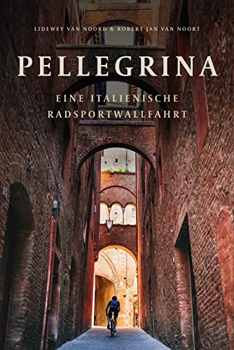 Pellegrina: Eine italienische Radsportwallfahrt