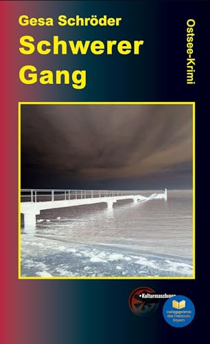 Schwerer Gang: Ein Ostsee-Krimi
