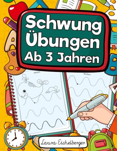 Schwungübungen Ab 3 Jahren: Übungsheft Mit Schwungübungen Zur Erhöhung Der Konzentration, Augen-Hand-Koordination Und Feinmotorik. Ideale Vorbereitung Für Den Kindergarten!