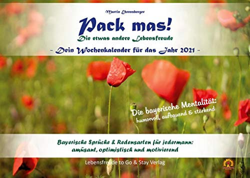 Pack mas!: Die etwas andere Lebensfreude