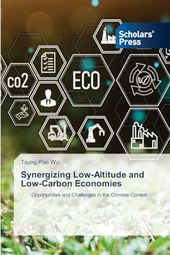 Synergizing Low-Altitude and Low-Carbon Economies: Opportunities and Challenges in the Chinese Context