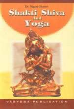 Shakti, Shiva, and Yoga (Vagyoga prakasanam)