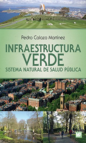 Infraestructura verde : sistema natural de salud pública (Jardinería)