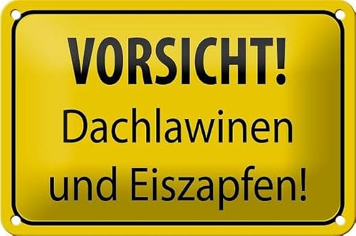 Blechschild 18 x 12 cm Warnschild: Vorsciht ! Dachlawinen und Eiszapfen ! - DekoNo7