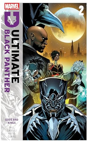 Ultimate Black Panther By Bryan Hill Vol. 2: Gods And Kings