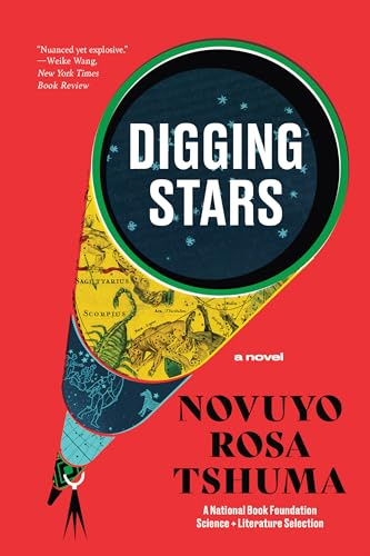 Digging Stars: A Novel