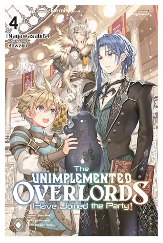 The Unimplemented Overlords Have Joined the Party!, Vol. 4 (Volume 4)