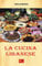La Cucina Libanese: 2 (Cucina Etnica)