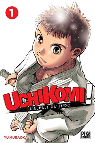 Uchikomi - L'esprit du judo T01