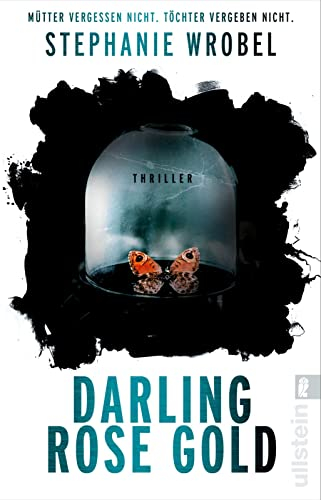 Darling Rose Gold: Thriller | Der Bestseller aus England über einen bitterbösen Machtkampf, den nur eine gewinnen kann