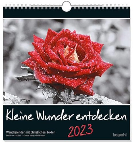 Kleine Wunder entdecken 2023: Wandkalender mit christlichen Texten