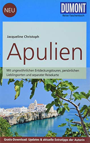 DuMont Reise-Taschenbuch Reiseführer Apulien: mit Online-Updates als Gratis-Download