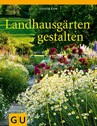Landhausgärten gestalten (GU Garten Extra)