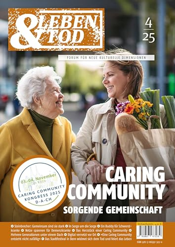 Caring Community: Sorgende Gemeinschaft (Leben und Tod)