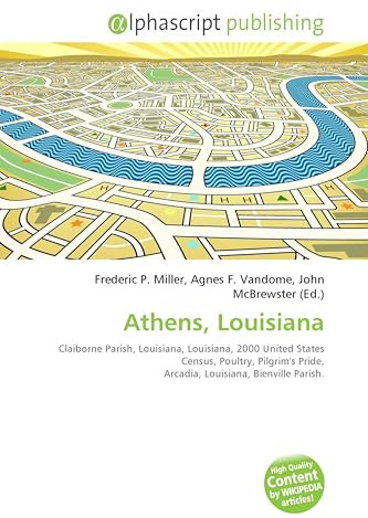 Athens, Louisiana: Claiborne Parish, Louisiana, Louisiana, 2000 United States Census, Poultry, Pilgrim's Pride, Arcadia, Louisiana, Bienville Parish.