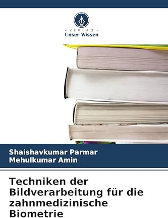 Techniken der Bildverarbeitung für die zahnmedizinische Biometrie